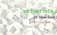 dàn đề tổng trên 10 và dần đề tổng dưới 10